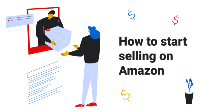 How to start to sell on Amazon in 2024: Guide for Beginners