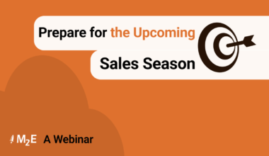 Prepare for the Upcoming Sales Season with M2E Pro - A Webinar