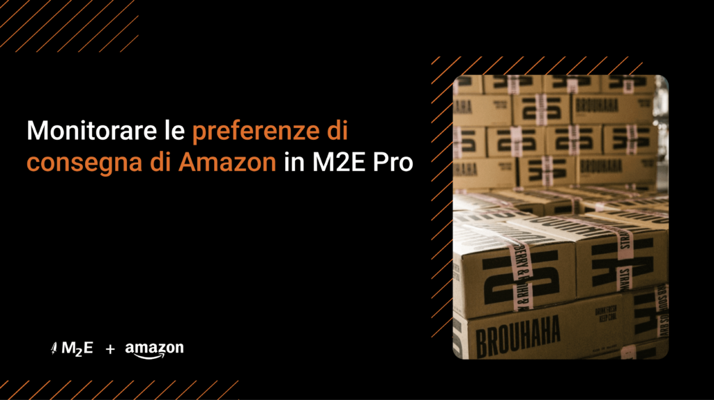 Monitorare le preferenze di consegna di Amazon in M2E Pro