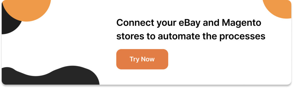 Connect your eBay and Magento stores to automate the processes