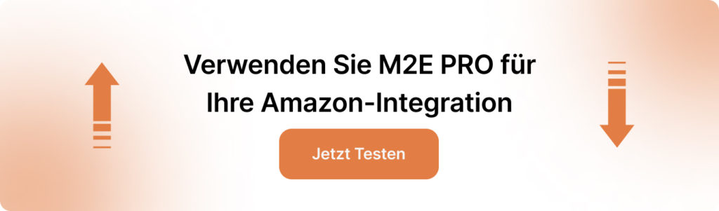 Verwenden Sie M2E PRO für Ihre Amazon-Integration