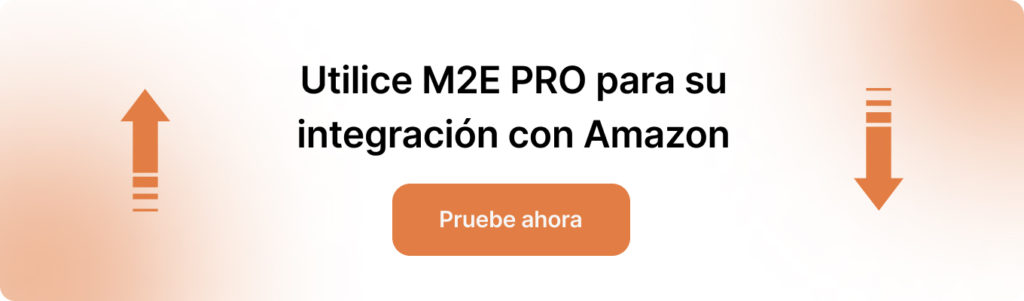 Utilice M2E PRO para su integración con Amazon