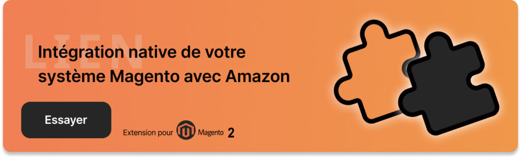 Intégration native de votre système Magento avec Amazon