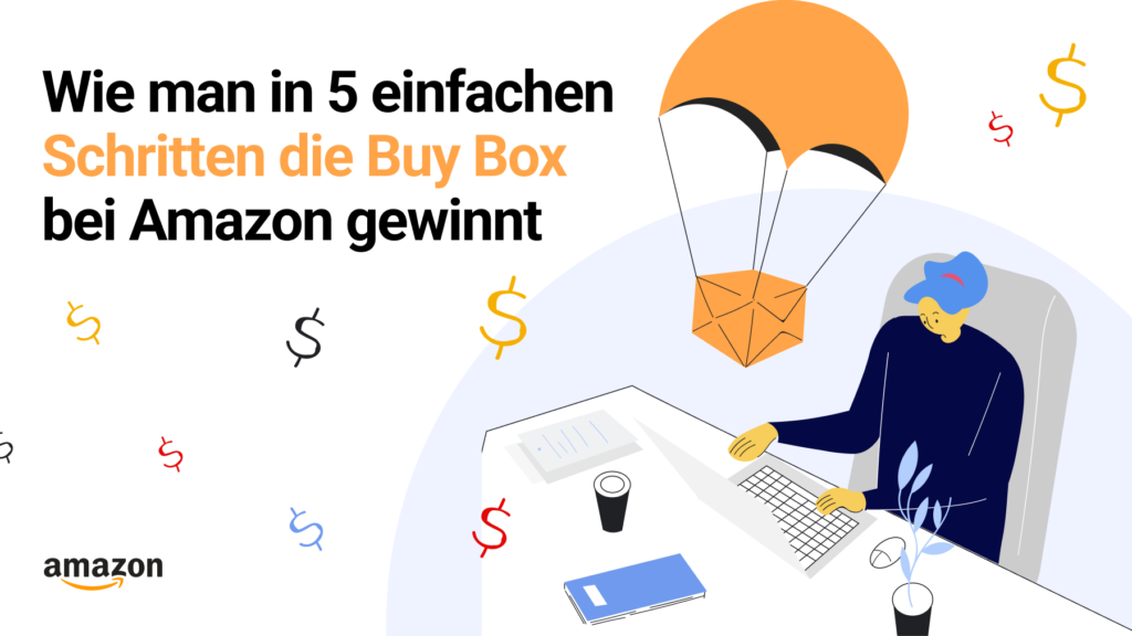 Wie man in 5 einfachen Schritten die Buy Box bei Amazon gewinnt 