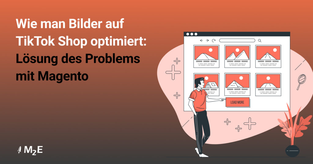 Wie man Bilder auf TikTok Shop optimiert: Lösung des Problems mit Magento
