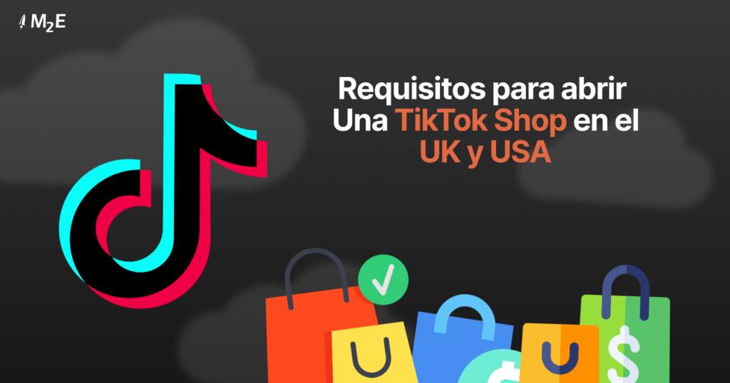 Requisitos para abrir una TikTok Shop en UK y USA