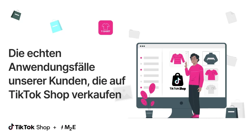 Die echten Anwendungsfälle unserer Kunden, die auf TikTok Shop verkaufen