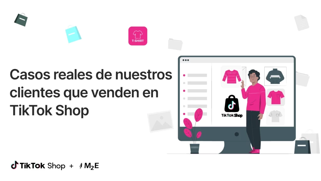 Casos reales de nuestros clientes que venden en TikTok Shop