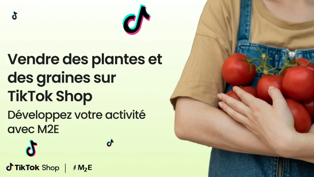 Vendre des plantes et des graines surTikTok Shop. Développez votre activité avec M2E