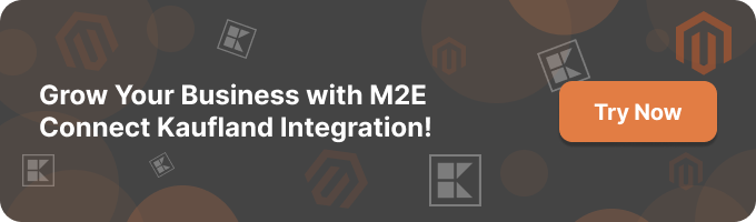 Grow Your Business with M2E Connect Kaufland Integration!