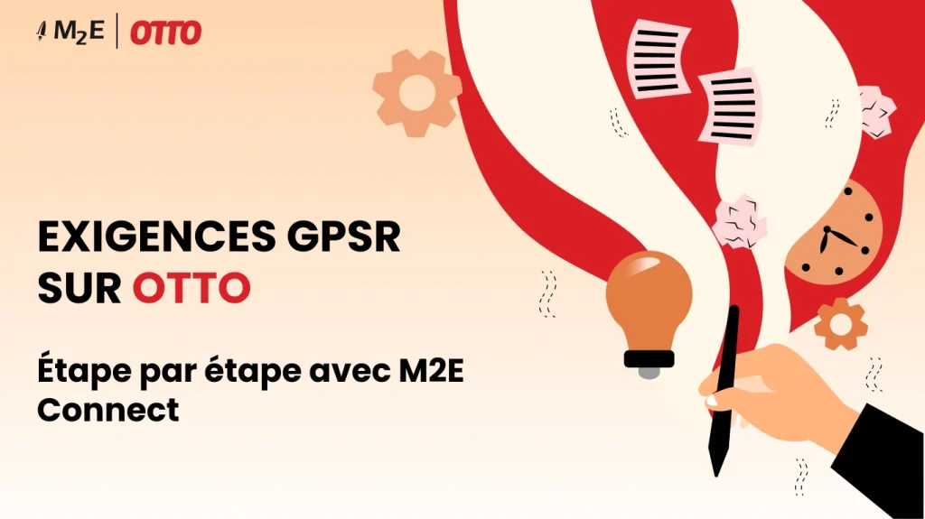 Configurez les exigences GPSR sur Otto étape par étape avec M2E Connect