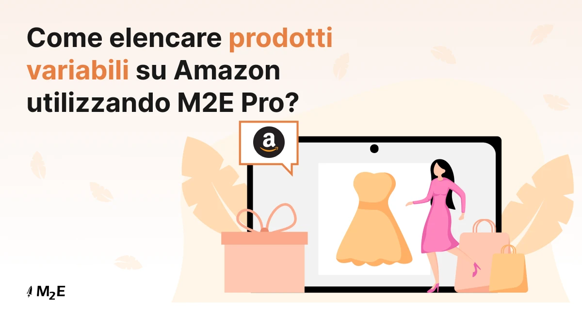 Elencare prodotti variabili su Amazon utilizzando M2E Pro