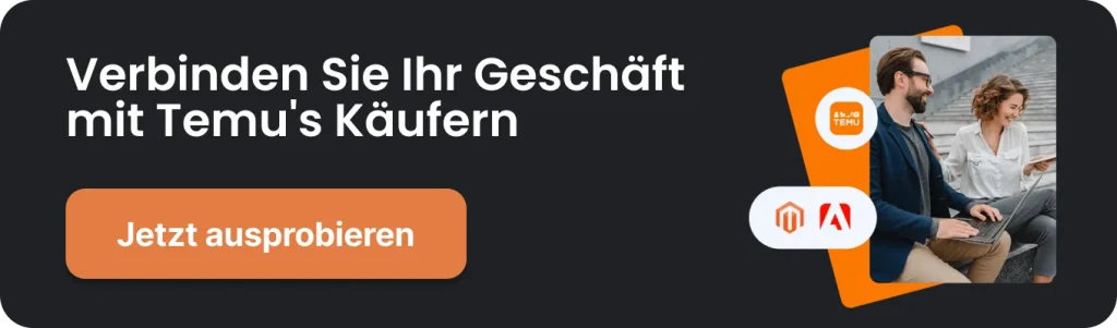 Probieren Sie Temu Magento (Adobe Commerce) Integration