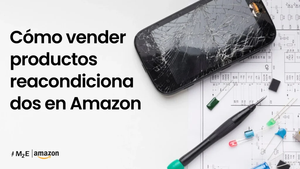 Cómo vender productos reacondicionados en Amazon