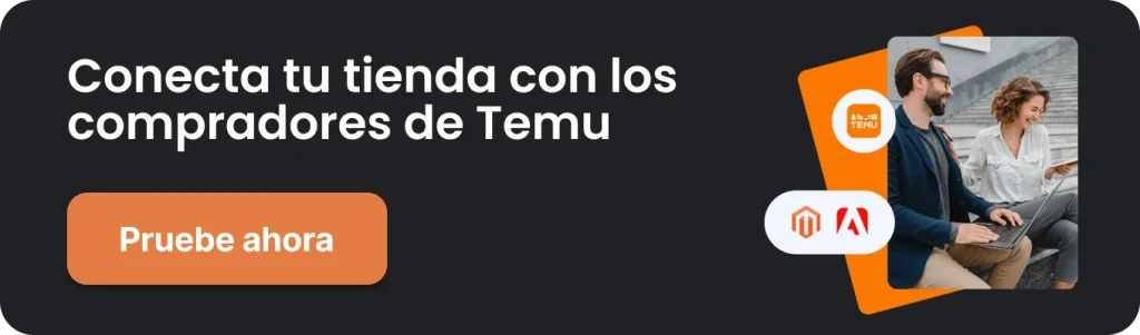 Pruebe la integración de Temu Magento (Adobe Commerce)