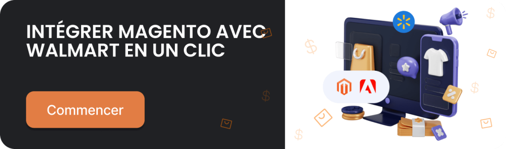 Intégration Magento 2 Walmart par M2E Pro