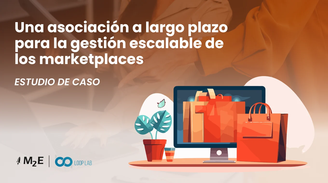 Una asociación a largo plazo para la gestión escalable de los marketplaces