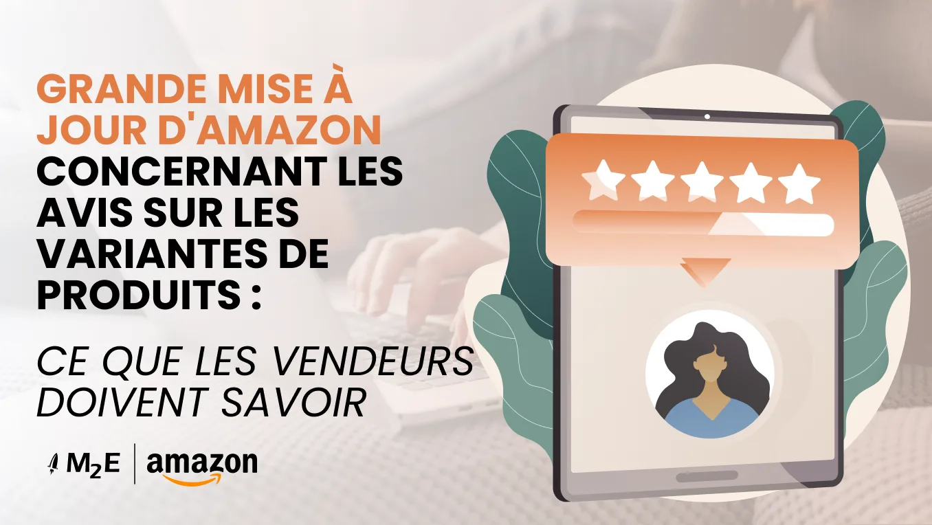 Grande mise à jour d'Amazon concernant les avis sur les variantes de produits