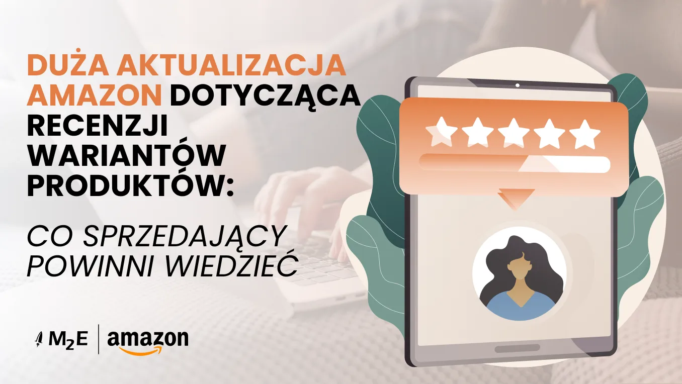 Duża aktualizacja Amazon dotycząca recenzji wariantów produktów