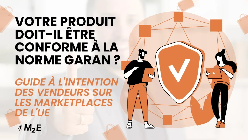Le label GARAN de l'UE : guide pratique à l'intention des vendeurs sur les marketplaces